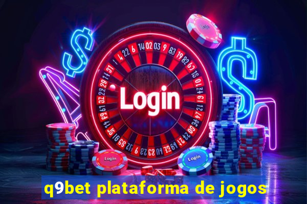 q9bet plataforma de jogos